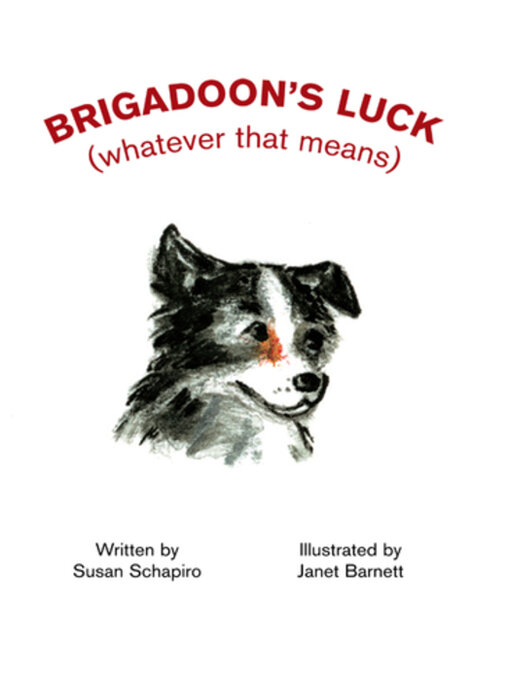 Title details for Brigadoon's Luck by Susan Schapiro - Available